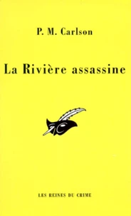 La rivière assassine
