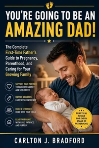 You're Going to Be an Amazing Dad!