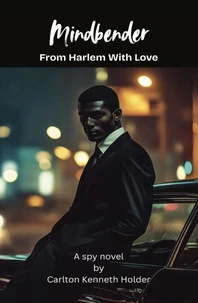 Mindbender: From Harlem With Love
