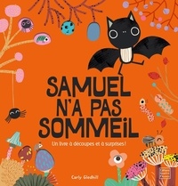 Carly Gledhill - Samuel n'a pas sommeil.