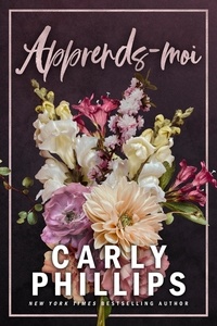  Carly Phillips - Apprends-moi - Les Frères Knight, #2.