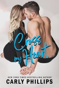  Carly Phillips - Cross My Heart - Ty and Hunter, #1.