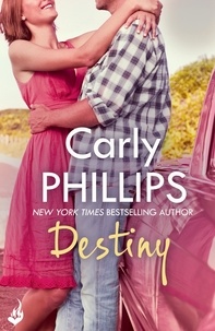 Carly Phillips - Destiny: Serendipity Book 2 - Serendipity Book Two.