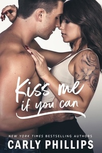  Carly Phillips - Kiss Me if You Can - Most Eligible Bachelor Series, #1.