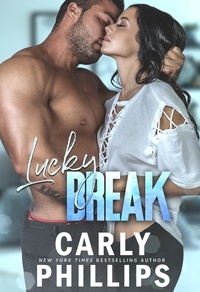  Carly Phillips - Lucky Break - Lucky Series, #3.