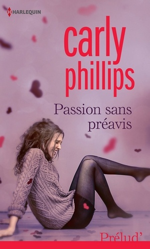 Passion sans préavis