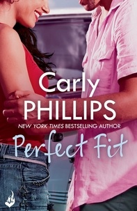 Carly Phillips - Perfect Fit: Serendipity's Finest Book 1 - Serendipity's Finest Book One.