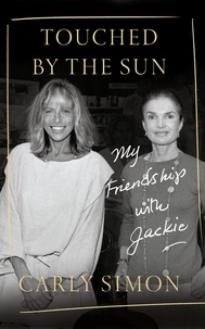 Carly Simon - Touched by the Sun - My Friendship with Jackie.