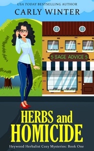  Carly Winter - Herbs and Homicide - Heywood Herbalist Cozy Mysteries, #1.