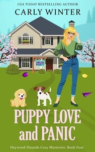  Carly Winter - Puppy Love and Panic - Heywood Hounds Cozy Mysteries, #4.