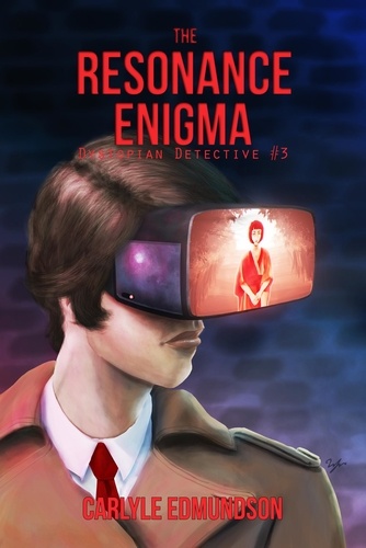  Carlyle Edmundson - The Resonance Enigma - Dystopian Detective, #3.
