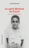 Carmel Sammut - Le petit Maltais de Tunis - Une enfance coloniale.