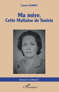 Ma mère, cette Maltaise de Tunisie