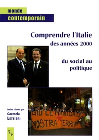 Carmela Lettieri - Comprendre l'Italie des années 2000 - Du social au politique.