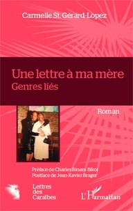 Carmelle St. Gérard-Lopez - Une lettre à ma mère - Genres liés.