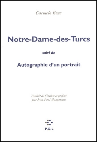 Notre-Dame-Des-Turcs Suivi De Autographie D'Un Portrait