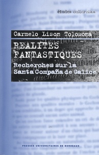 Carmelo Lison Tolosana - Réalités fantastiques - Recherches sur la Santa Compaña de Galice.