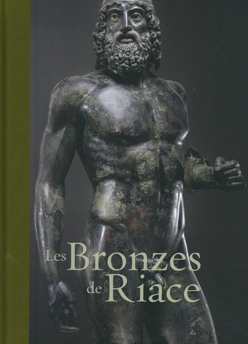 Carmelo Malacrino et Riccardo Di Cesare - Les Bronzes de Riace.