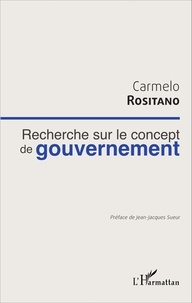 Carmelo Rositano - Recherche sur le concept de gouvernement.