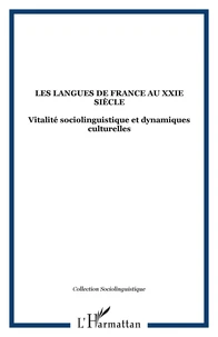 Les langues de France au XXIe siècle : vitalité sociolinguistique et dynamiques culturelles
