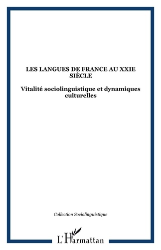 Carmen Alén Garabato et Henri Boyer - Les langues de France au XXIe siècle : vitalité sociolinguistique et dynamiques culturelles.