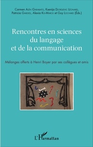 Carmen Alén Garabato et Ksenija Djordjevic Léonard - Rencontres en sciences du langage et de la communication - Mélanges offerts à Henri Boyer par ses collègues et amis.