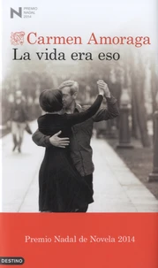 La vida era eso
