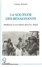 Carmen Bernand - La Solitude Des Renaissants. Malheurs Et Sorcellerie Dans Les Andes.