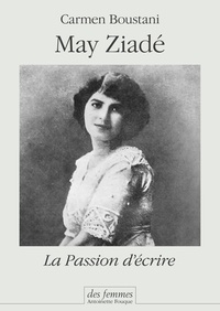 Carmen Boustani - May Ziadé - La Passion d'écrire.