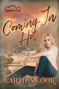  Carmen Cook - Coming In Hot - Sapphire Creek, #1.