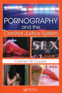 Pornography and the Criminal Justice System