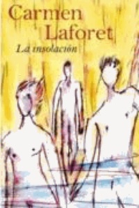Carmen Laforet - La insolación.