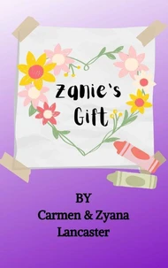 Zanie's Gift