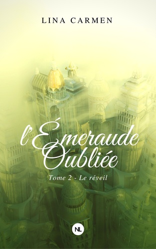 L'emeraude oubliee, tome 2 - le reveil