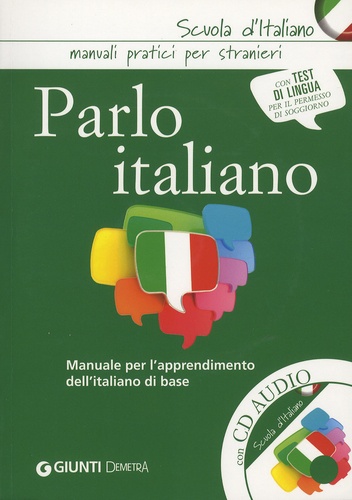Carmen Lizzadro et Elvira Marinelli - Parlo italiano - Manuale per l'apprendimento dell'italiano di base. 1 CD audio
