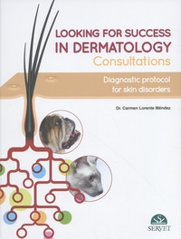 Carmen Lorente Méndez - Looking for success in dermatology consultations - Diagnostic protocol for skin disorders.