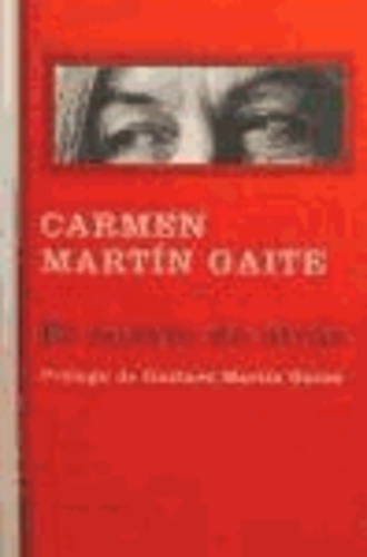 Carmen Martín Gaite - El cuarto de atrás.