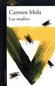 Carmen Mola - Las Madres.