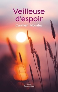 Carmen Morales - Veilleuse d'espoir.