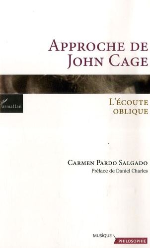 Approche de John Cage. L'écoute oblique