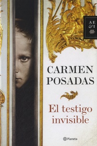 Carmen Posadas - El testigo invisible.