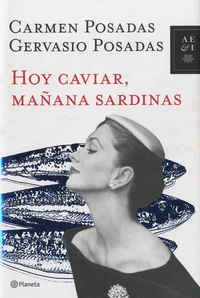 Hoy caviar, mañana sardinas