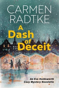 A Dash of Deceit: An Eve Holdsworth Cozy Mystery Novelette