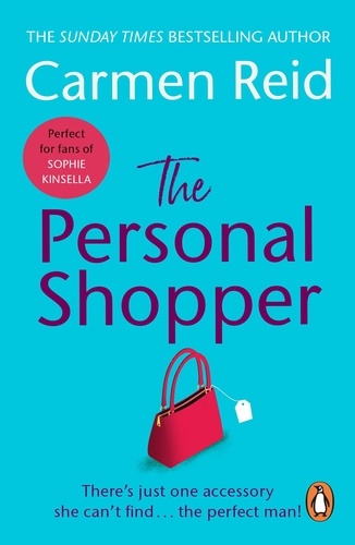 Carmen Reid - The Personal Shopper - (Annie Valentine: book 1): A light-hearted and genuinely hilarious romantic comedy – perfectly irresistible.