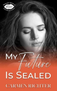 My Future Is Sealed