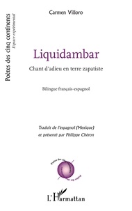 Télécharger des livres de google Liquidambar  - Chant d'adieu en terre zapatiste par Carmen Villoro, Philippe Chéron 9782140296024 
