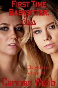 First Time Babysitter: Julia