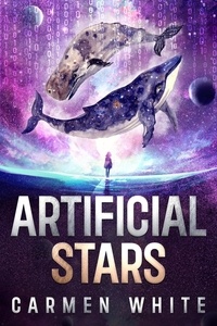 Carmen White - Artificial Stars - Artificial Stars, #1.