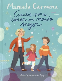 Cuentos para soñar un mundo mejor