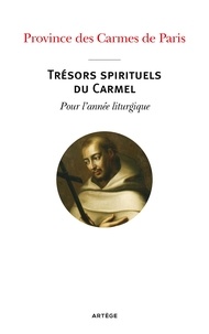  Carmes Paris (Collectif) - Trésors spirituels du Carmel - Pour l'année liturgique.